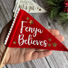 Load image into Gallery viewer, Believe in Magic Christmas Pennant Flag
